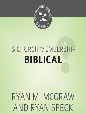 cover image of Is Church Membership Biblical?